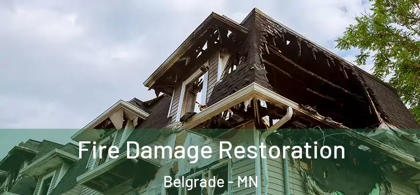 Fire Damage Restoration Belgrade - MN