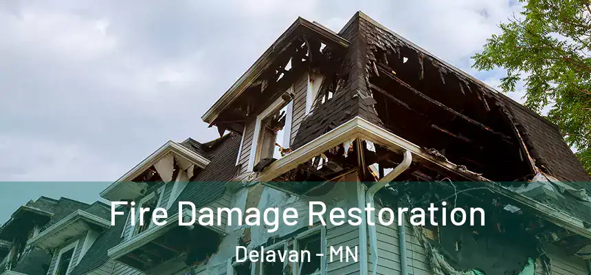  Fire Damage Restoration Delavan - MN
