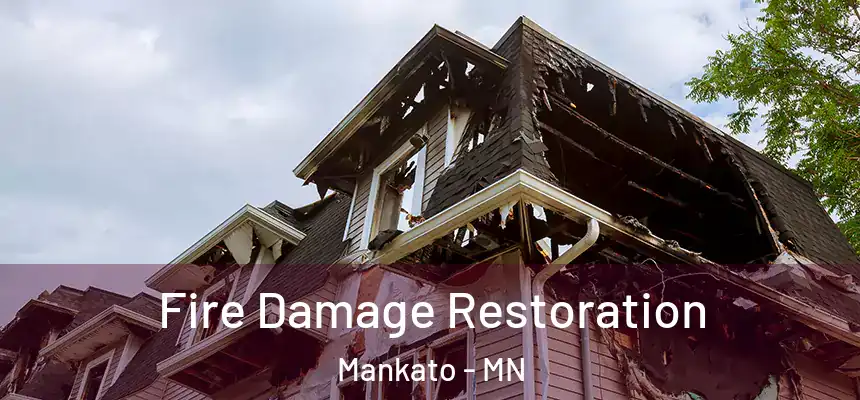 Fire Damage Restoration Mankato - MN