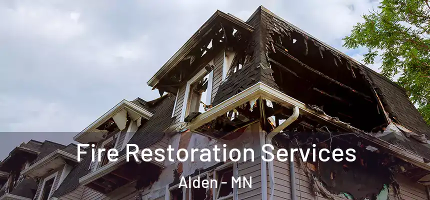  Fire Restoration Services Alden - MN