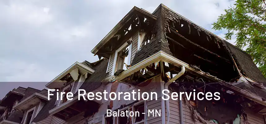  Fire Restoration Services Balaton - MN
