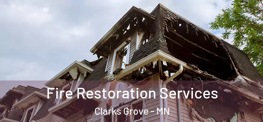  Fire Restoration Services Clarks Grove - MN