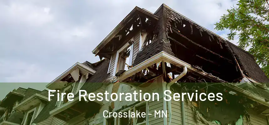  Fire Restoration Services Crosslake - MN