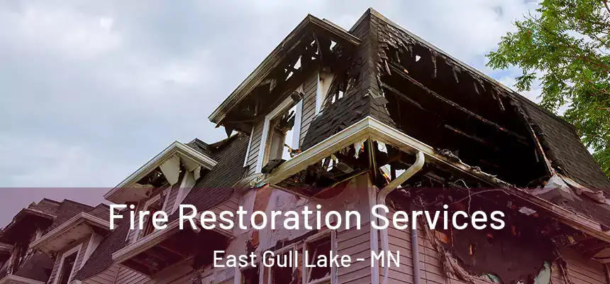  Fire Restoration Services East Gull Lake - MN
