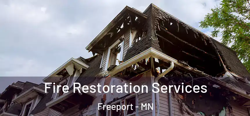  Fire Restoration Services Freeport - MN
