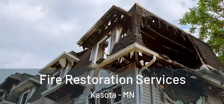 Fire Restoration Services Kasota - MN