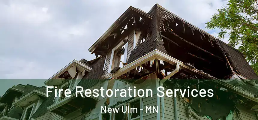  Fire Restoration Services New Ulm - MN