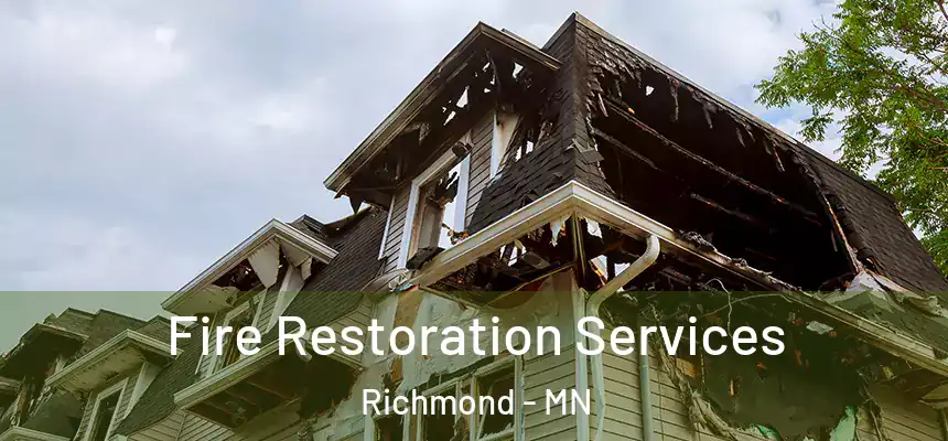  Fire Restoration Services Richmond - MN