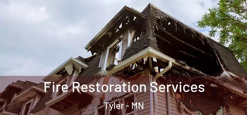  Fire Restoration Services Tyler - MN