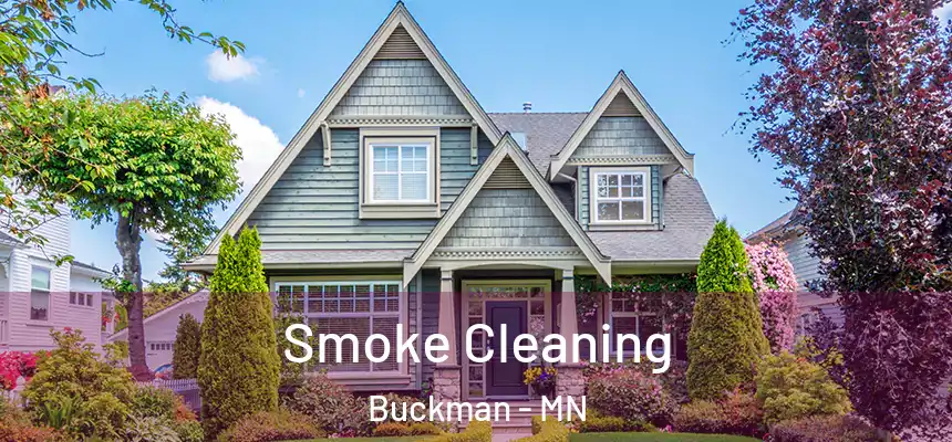  Smoke Cleaning Buckman - MN