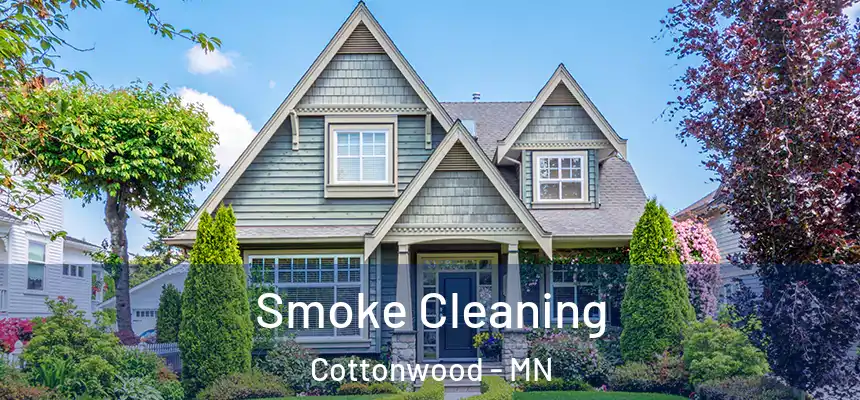  Smoke Cleaning Cottonwood - MN