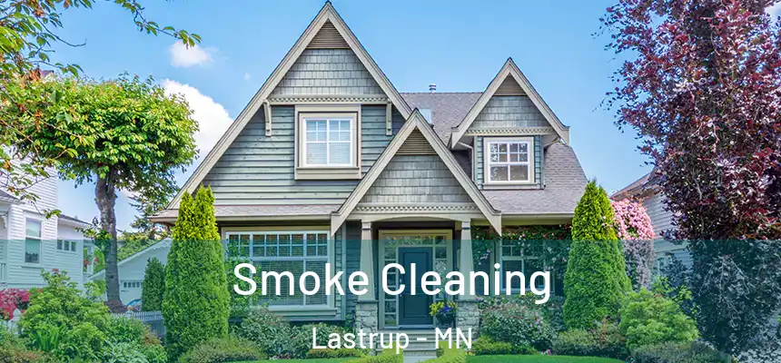  Smoke Cleaning Lastrup - MN
