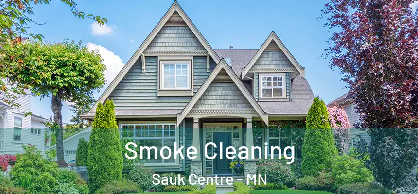  Smoke Cleaning Sauk Centre - MN