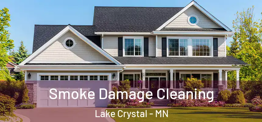  Smoke Damage Cleaning Lake Crystal - MN