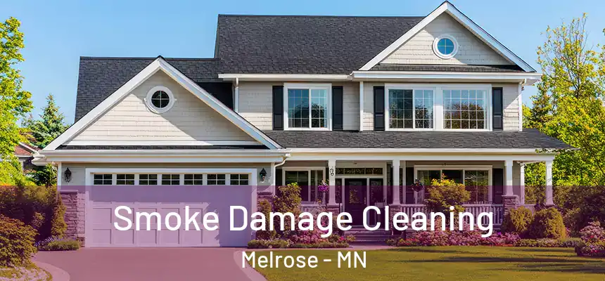 Smoke Damage Cleaning Melrose - MN