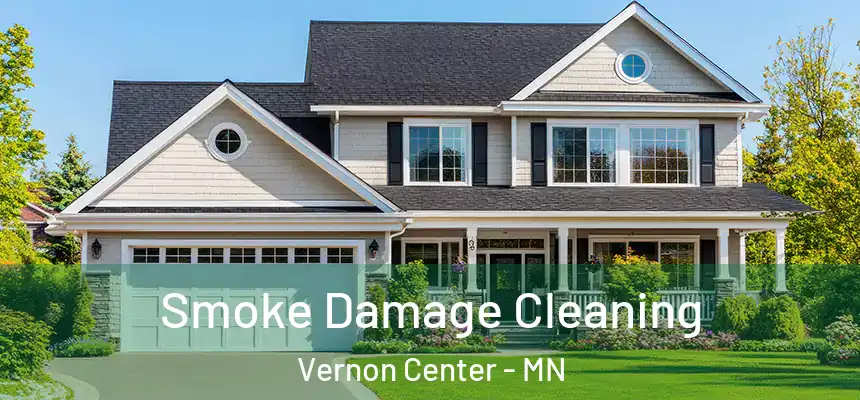 Smoke Damage Cleaning Vernon Center - MN